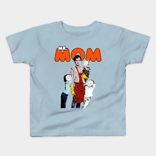 Mr. Mom Kids T-Shirt